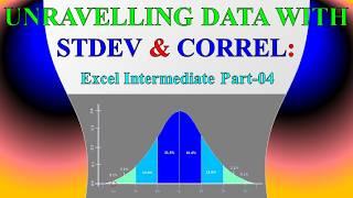 Unravelling Data with STDEV & CORREL Excel Intermediate Part 4