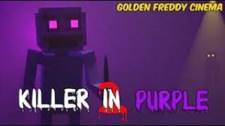 FNAF Killer in Purple 2 ПРОХОЖДЕНИЕ #1 ПЕРВЫЕ ШАГИ!