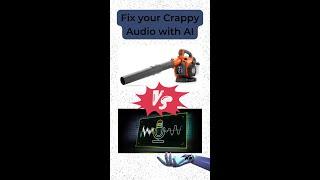 Use #AI to fix Your Crappy Audio #Shorts