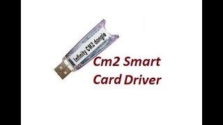 How to install cm2 smart card driver for win-7 32bit 2018  - smart card driver not working