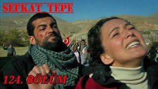 Şefkat Tepe - 124. Bölüm | FULL HD