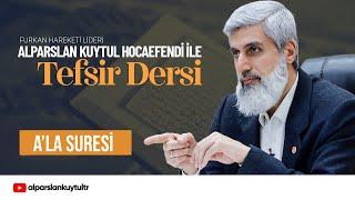 A'la Suresi 13. Ayet | Alparslan Kuytul Hocaefendi ile Tefsir Dersi