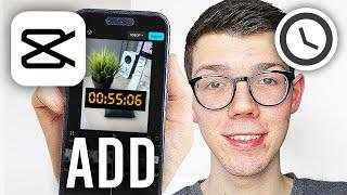 How To Add A Timer In CapCut - Full Guide
