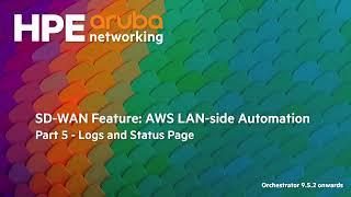 SD-WAN Feature: Orchestrator AWS Transit Gateway automation logs and status pages.