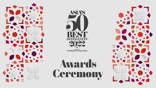 Asia’s 50 Best Restaurants 2022 | Awards Ceremony