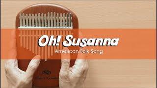 Oh! Susanna (American Folk Song) | Kalimba Cover With Number & Letter Notations