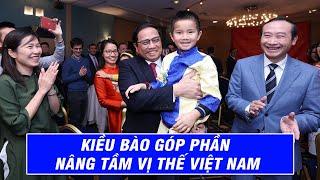 Kiều Bào Góp Phần Nâng Tầm Vị Thế Việt Nam