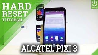 ALCATEL Pixi 3 Hard Reset / Remove Password / Format