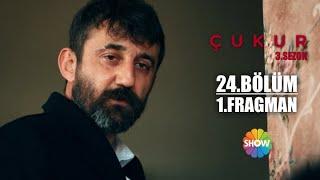 Çukur 3. Sezon 24. Bölüm 1. Fragman