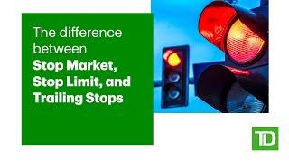 The Difference Between Stop Market, Stop Limit, and Trailing Stops