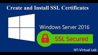 Create and Install SSL Certificates in a Windows Server 2016