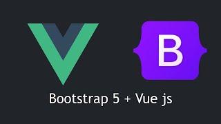 Bootstrap with Vue js Tutorial