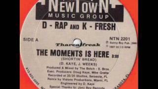 D-Rap & K-Fresh - The Moments Is Here (Newtown-1987)