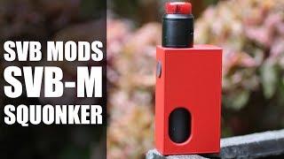 SVB-M SVB Mods New Squonker