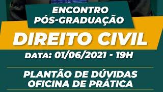 PLANTÃO DE DÚVIDAS - OFICINA DE PRÁTICA - PÓS GRADUAÇÃO DIREITO CIVIL - ESU EDUCACIONAL.