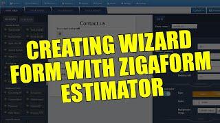 how to create wizard form with ZIGAFORM Cost Estimation Form Builder