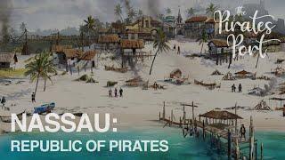 Nassau: Republic of Pirates | The Pirates Port