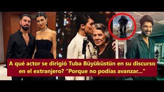 Which actor did Tuba Büyüküstün address in his speech abroad?