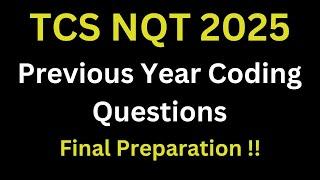 [ Final Preparation ] TCS NQT Previous Year Coding Questions | TCS NQT Preparation 2025