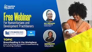 How to Achieve Successful Exclusive Breastfeeding for Working Mothers. (Humanitarian Global)