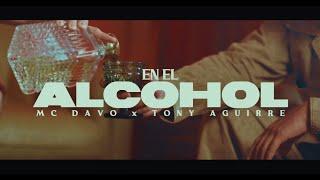 MC Davo - En El Alcohol (feat. Tony Aguirre)