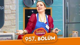 Gelinim Mutfakta 957. Bölüm - 21 Haziran Salı