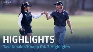 Patty Tavatanakit and Jake Knapp Rd. 3 Highlights | Grant Thornton Invitational