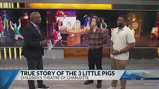 Children’s Theatre of Charlotte: The True Story of the 3 Little Pigs