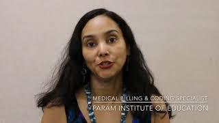 Param Institute of Education Medical Billing & Coding Specialist Student Testimonial