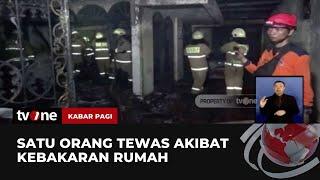 Satu Orang Ditemukan Tewas pada Insiden Kebakaran Rumah | Kabar Pagi tvOne