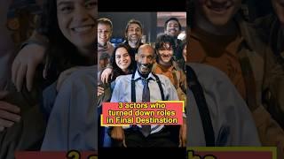 3 actors who turned down roles in Final Destination#usa #foryou