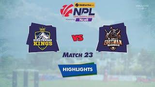 Highlights: 23rd Match, Biratnagar Kings vs Chitwan Rhinos | 23rd Match, BK VS CR