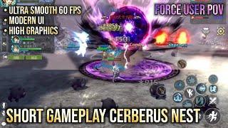 Short Gameplay Cerberus Nest Force User POV - DRAGON NEST WORLD