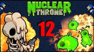  NUCLEAR THRONE  #12 [x10 Mod]