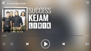 Success - Kejam [Lirik]