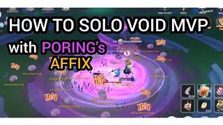 HOW TO SOLO VOID MVP with PORING AFFIX | RAGNAROK MOBILE