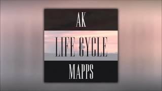 AK & Mapps - Life Cycle