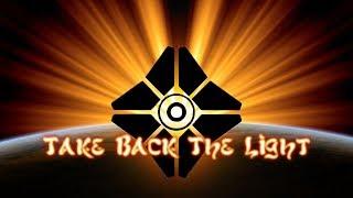 Take Back the Light | A Destiny 2 Montage #MOTW