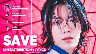 NCT 127 X Amoeba Culture - Save (Line Distribution + Lyrics Karaoke) PATREON REQUESTED