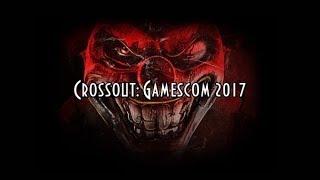 Crossout: Что нам покажут на Gamescom 2017