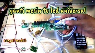 Cara pasang mesin tv led universal ke panel tv led