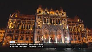 Ámulatba ejtette az uniós vezetőket a magyar parlament pazar látványa