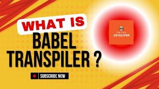 Babel Basics Explained: Transforming Modern JavaScript for All Browsers! #babel #js #reactjs