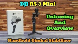 DJI RS 3 Mini | DSLR Handheld Stabilized Gimbal - Unboxing and Overview