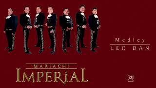 Mariachi Imperial Oficial - Medley Leo Dan