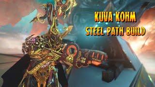 Warframe - Kuva Kohm Steel Path Build