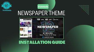 Newspaper Theme Installation Guide 2024