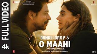 Dunki: O Maahi (Full Video) | Shah Rukh Khan | Taapsee Pannu | Pritam | Arijit Singh | Irshad Kamil