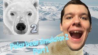 HOW IT FEELS TO BE A POLAR BEAR | Polar Bear Simulator 2 part 1