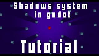 How to make a shadows system in Godot engine | Tutorial